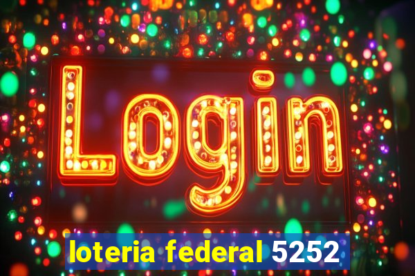 loteria federal 5252